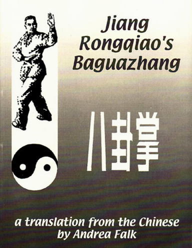 Jiang Rongqiao's Baguazhang