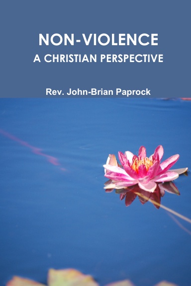 NON-VIOLENCE: A CHRISTIAN PERSPECTIVE