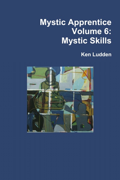 Mystic Apprentice Volume 6: Mystic Skills