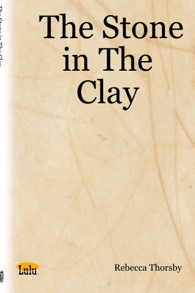 The Stone in The Clay