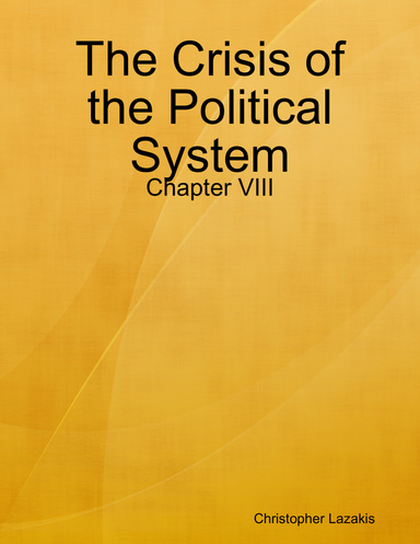 The Crisis of the Political System: Chapter VIII