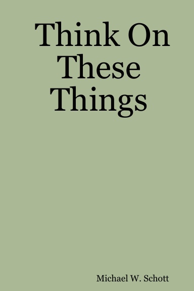 Think On These Things