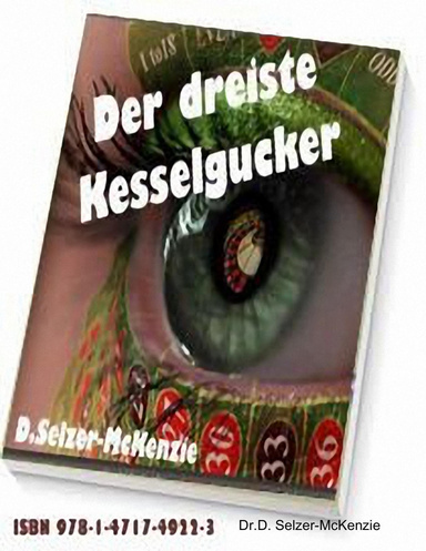 Der dreiste Kesselgucker