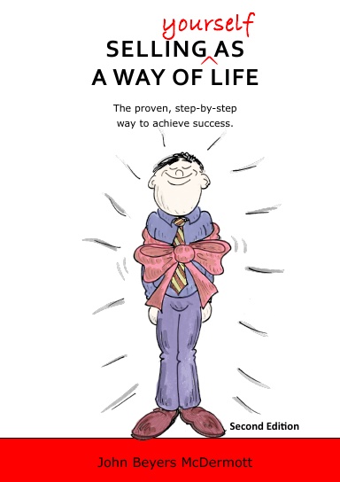 Selling Yourself as a Way of Life