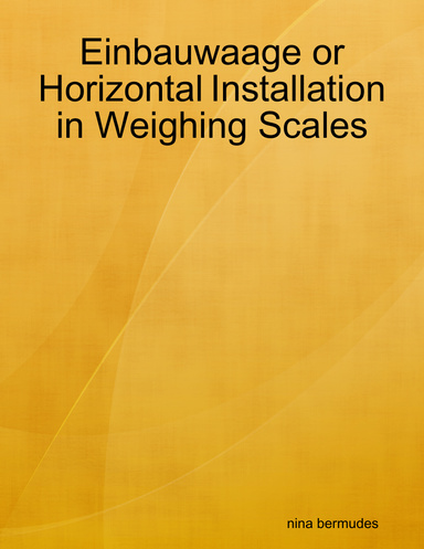 Einbauwaage or Horizontal Installation in Weighing Scales