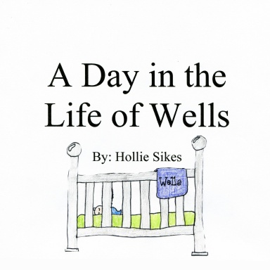 A Day in the Life of Wells