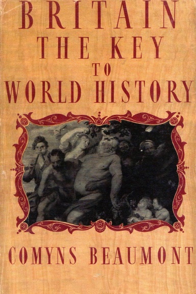 BRITAIN - THE KEY TO WORLD HISTORY Paperback