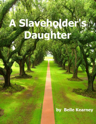 A Slaveholders Daughter