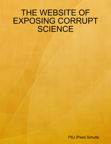 THE WEBSITE OF EXPOSING CORRUPT SCIENCE