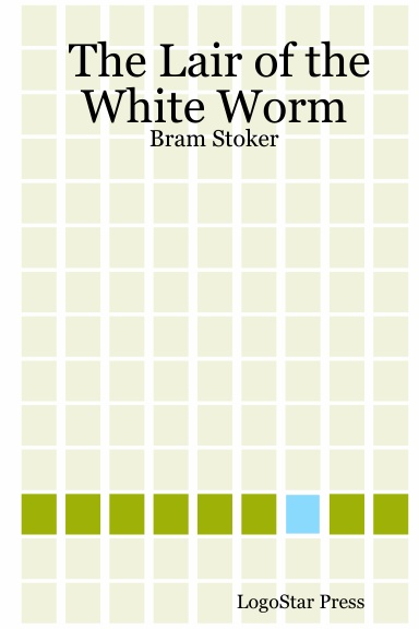 The Lair of the White Worm: Bram Stoker