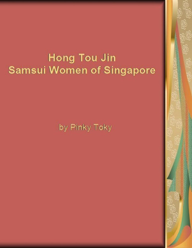Hong Tou Jin Samsui Women of Singapore