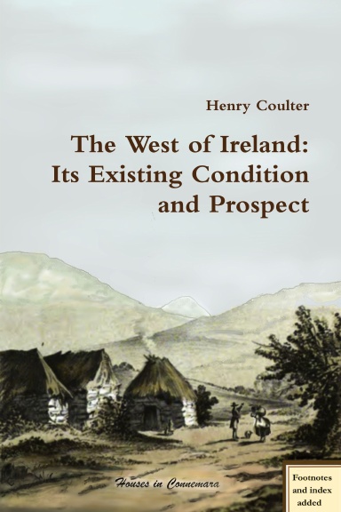 The West of Ireland: Its Existing Condition and Prospect