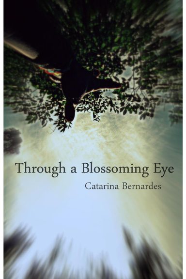 Through a Blossoming Eye