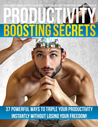 Productivity Boosting Secrets