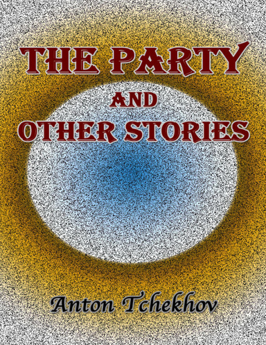 The Party and Other  Stories