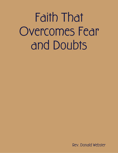 Faith That Overcomes Fear and Doubts