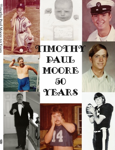 Timothy Paul Moore 50 Years
