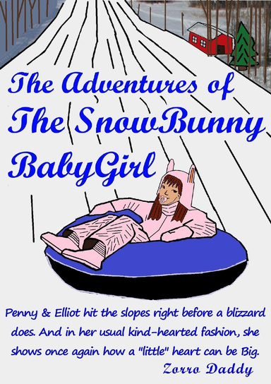 The Adventures of The SnowBunny BabyGirl