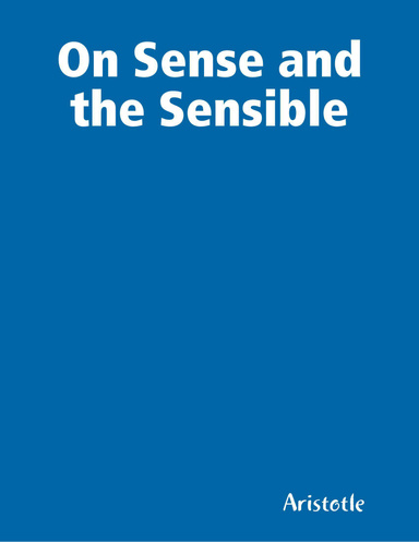 On Sense and the Sensible