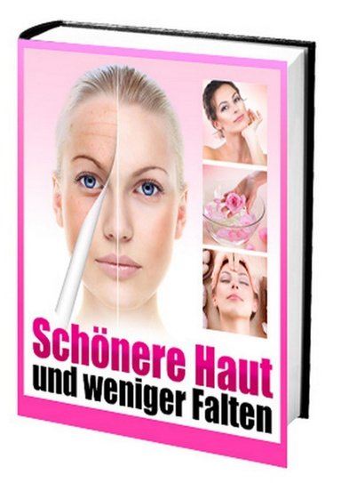 Schönere Haut und weniger Falten