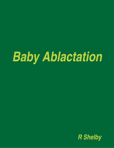 Baby Ablactation