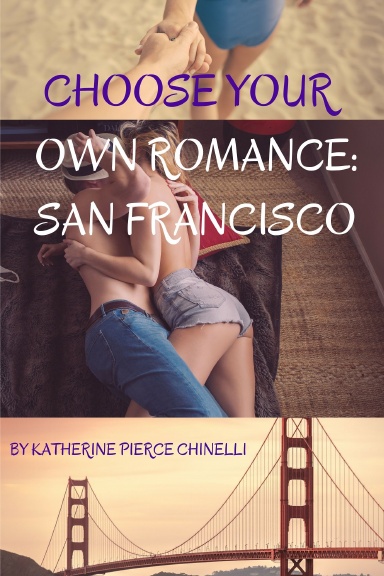 Choose Your Own Romance: San Francisco