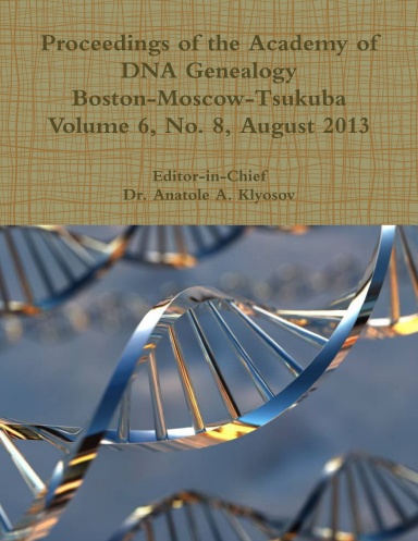 Proceedings of the Academy of DNA Genealogy, 2013 August, vol. 6, No. 8