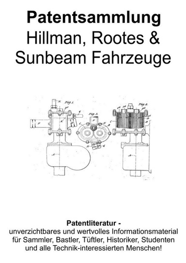 Hillman, Rootes & Sunbeam Fahrzeuge Patentsammlung