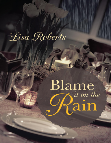 Blame It On the Rain