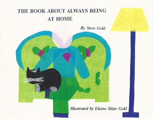 The Book About Always Being at Home