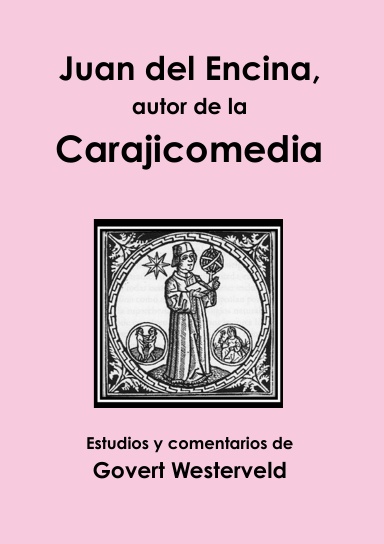 Juan del Encina, autor de la Carajicomedia