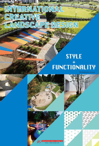 International Creative Landscape Design: Style + Functionality