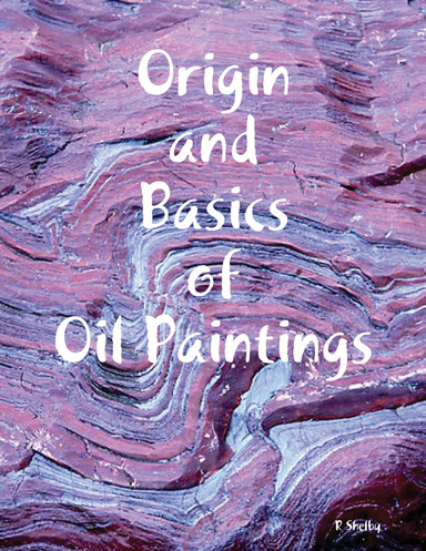 Origin and Basics of Oil Paintings