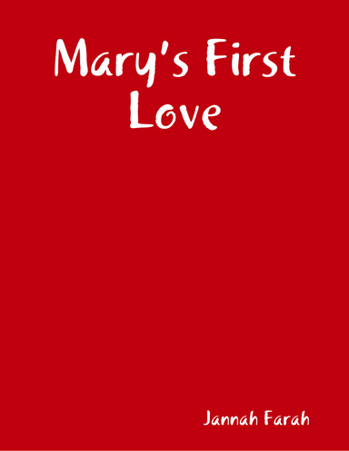 Mary’s First Love