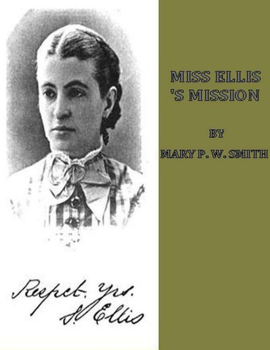 Miss Ellis’s Mission.