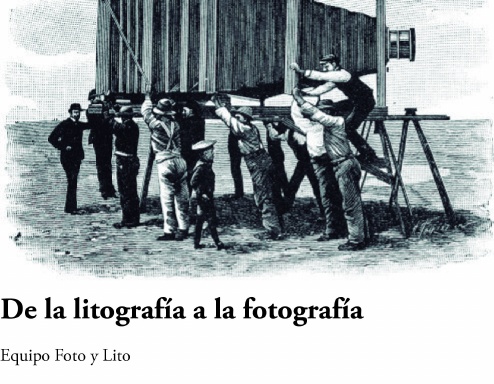 De la Litografía a la Fotografía