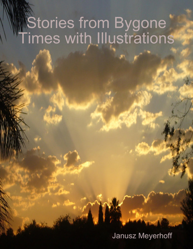 Stories from Bygone Times with Illustrations