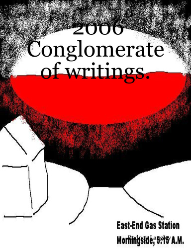 2006 Conglomerate of writings.
