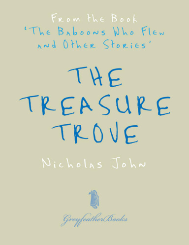 The Treasure Trove - From the Book 'The Baboons Who Flew and Other Stories'