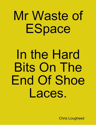 Mr Waste of ESpace
