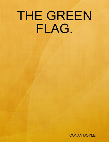 THE GREEN FLAG.