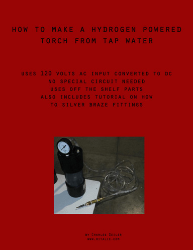 How to Build a Hydrogen Torch Using Electrolysis