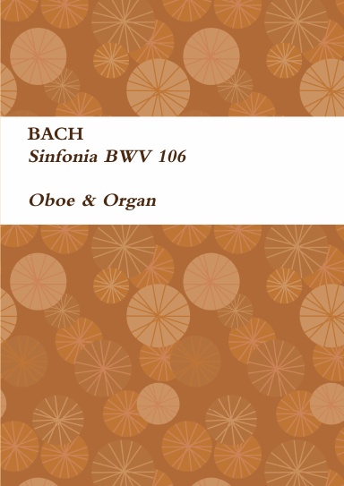 Sinfonia Cantata BWV 106 for Oboe & Organ. Sheet Music.