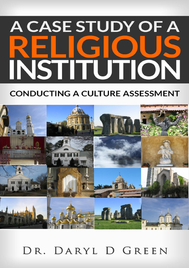 A Case Study of a Religious Institution: Conducting a Culture Assessment
