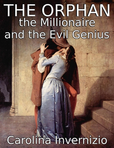 The Orphan, the Millionaire, and the Evil Genius
