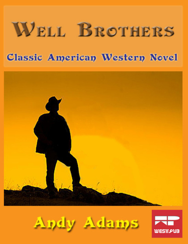 Well Brothers: Classic American Western Novel