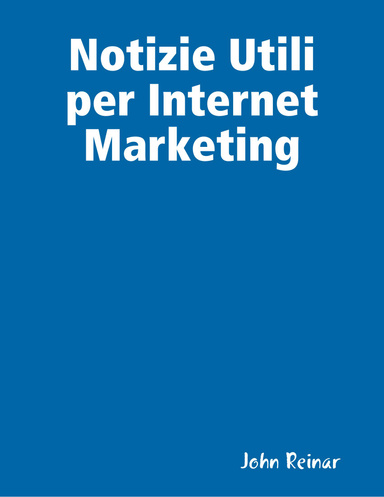 Notizie Utili per Internet Marketing