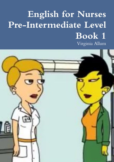 English for Nurses Pre-Intermediate Level Book 1