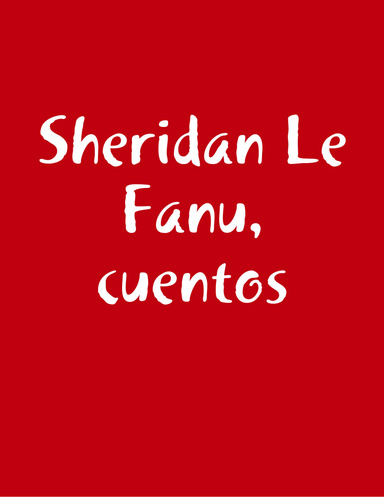 Sheridan Le Fanu, cuentos