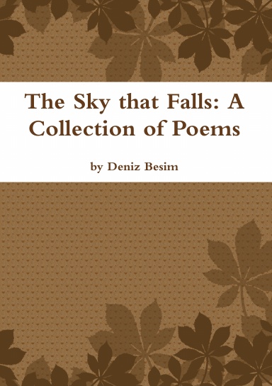 The Sky that Falls: A Collection of Poems